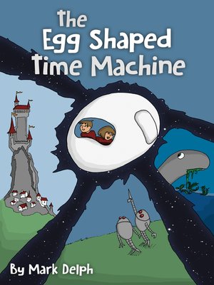 cover image of The Egg Shaped Time Machine